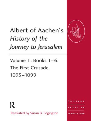 cover image of Albert of Aachen's History of the Journey to Jerusalem